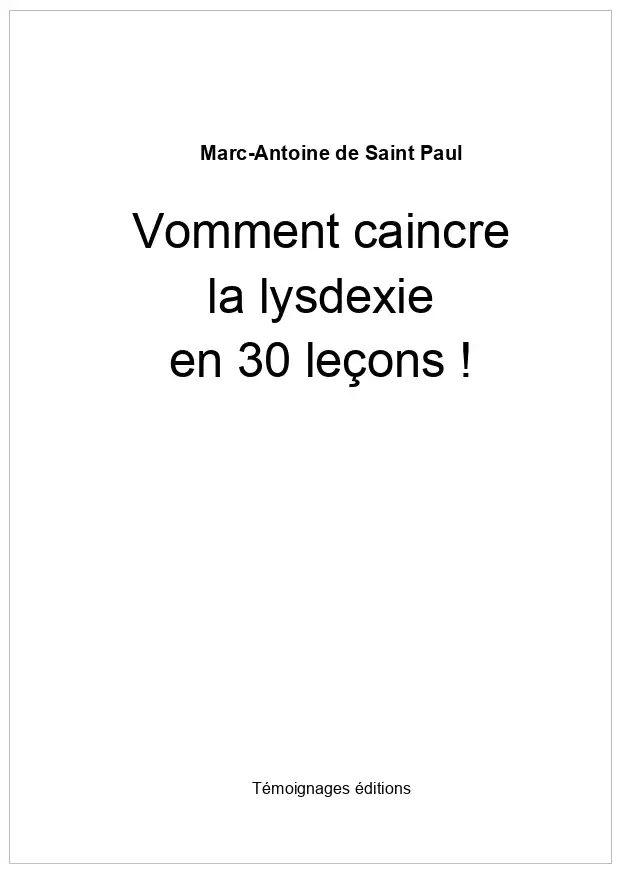 Vomment caincre la lysdexie en 30 leçons !